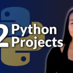 12 Beginner Python Projects – Coding Course